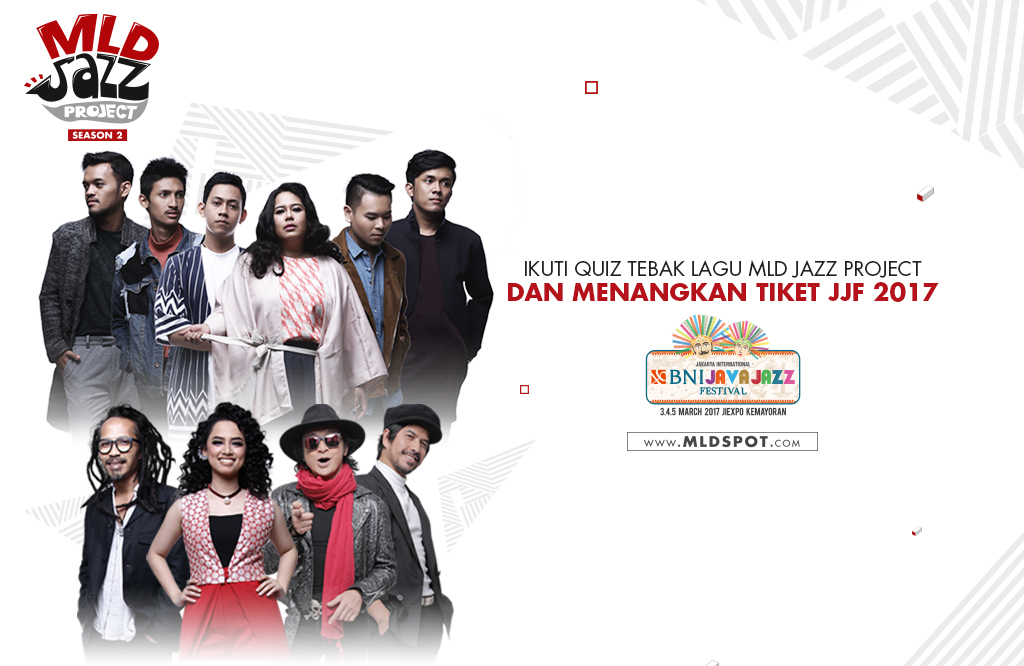 MLDSPOT Bagi-bagi Tiket Gratis Jakarta International BNI Java Jazz Festival 2017!