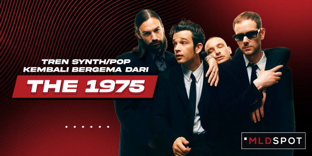 Persiapkan Rilisan Album Kelima, Era Baru The 1975 Telah Dimulai dengan “Part of the Band” dan “Happiness”