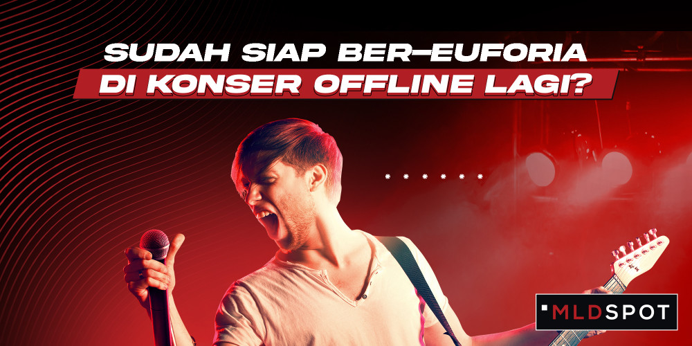 Pengen Nonton Konser Offline dalam Waktu Dekat? Ini Tips Simpel yang Harus Lo Siapin!