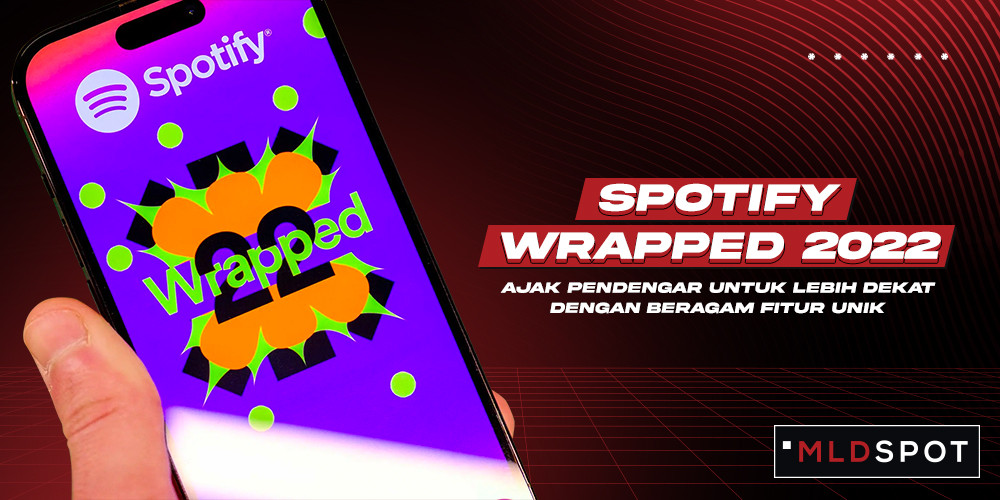 Spotify Wrapped 2022 Hadirkan Tren Baru yang Wajib Lo Coba!