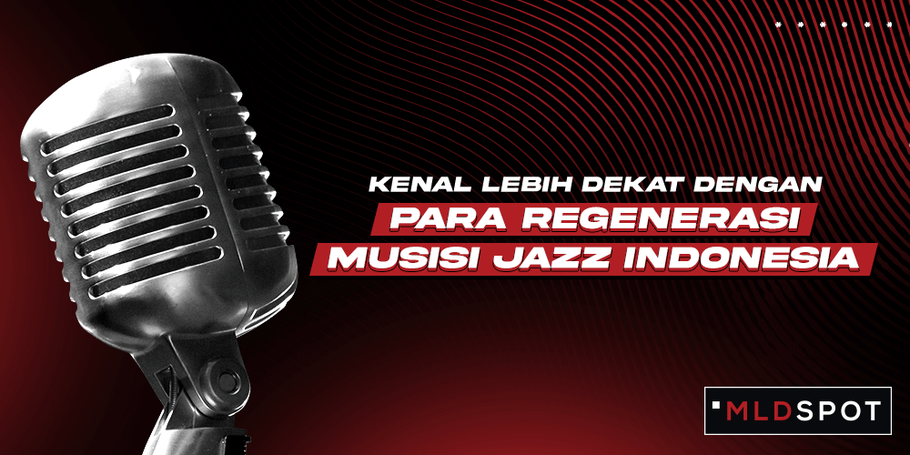 5 Penyanyi Jazz Indonesia Generasi Ketiga yang Punya Karya Keren
