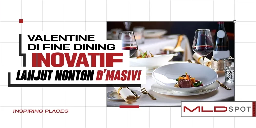Bikin Valentine Makin Berkesan:  Dari Fine Dining dalam Tenda sampai Sing Along Bareng Pasangan