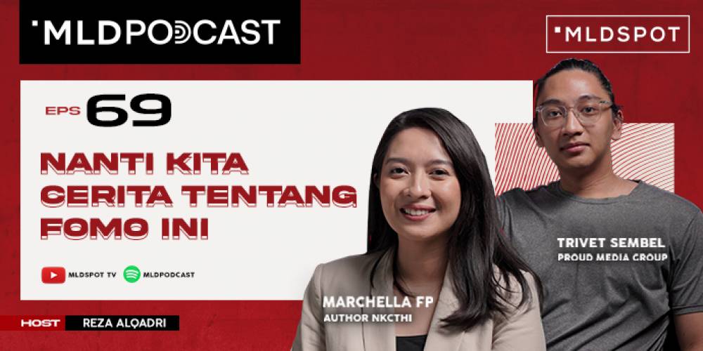Nanti Kita Cerita Tentang FOMO Ini Bareng Marchella Dan Trivet