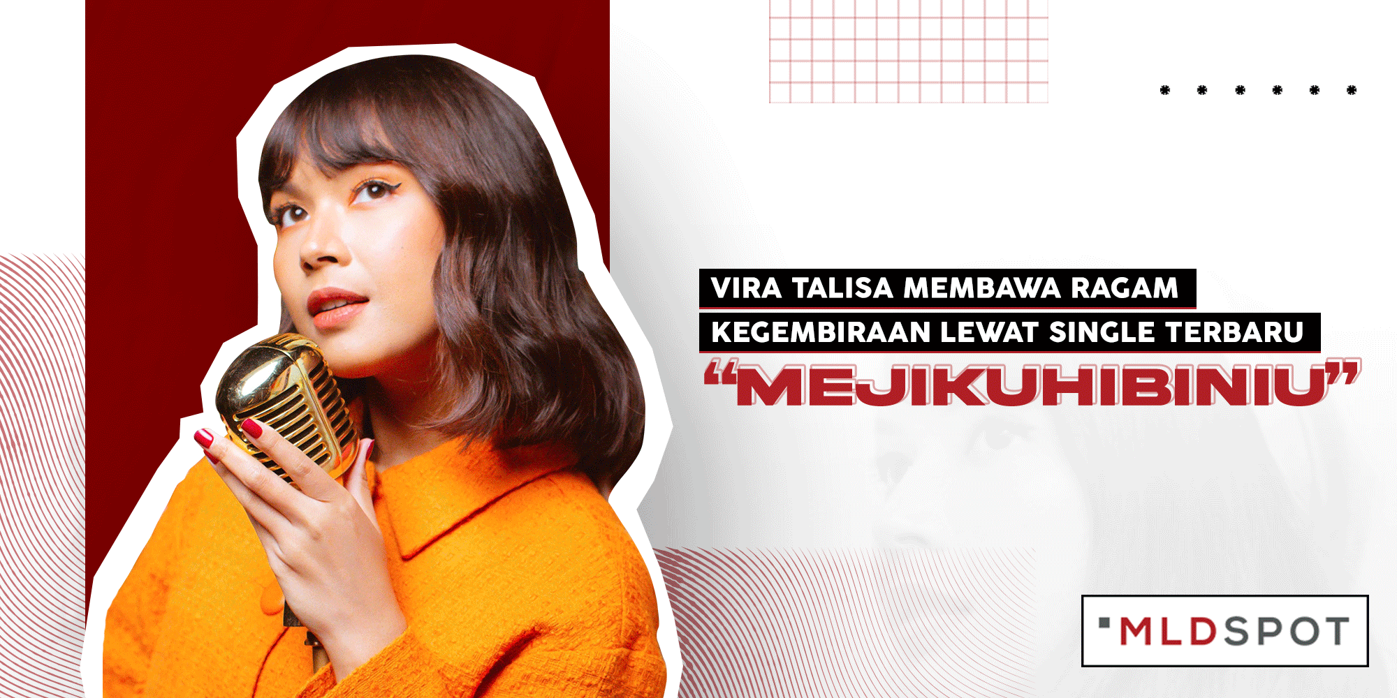 Vira Talisa Membawa Ragam Kegembiraan Lewat Single Terbaru “Mejikuhibiniu”