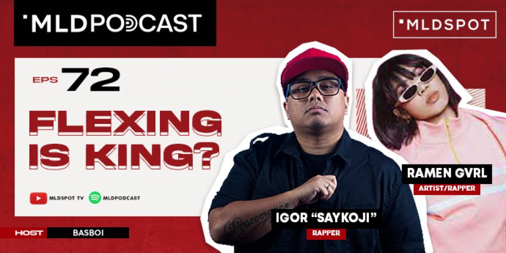 Menurut Saykoji dan Ramengvrl Sih Flexing is King, Kalo lo?
