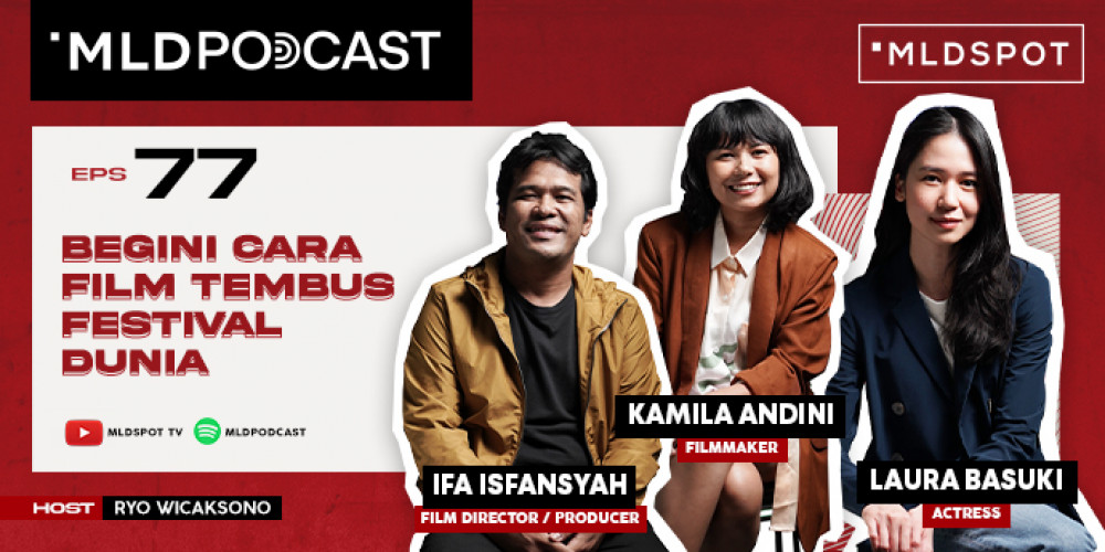 Begini Caranya Kalo Mau Film Kita Tembus Festival Dunia